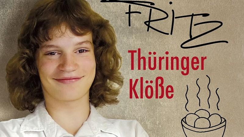 Fritz und seine "Thüringer Klöße" sind kult! Fritz liebt Thüringer Klöße