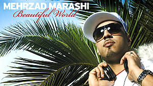 Mehrzad Marashi: "Beautiful World"